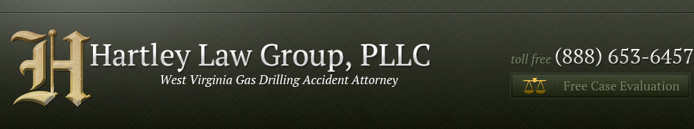 West Virginia Gas Drilling Accident Attorney